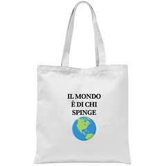 Shopper bianca - il mondo è di chi spinge